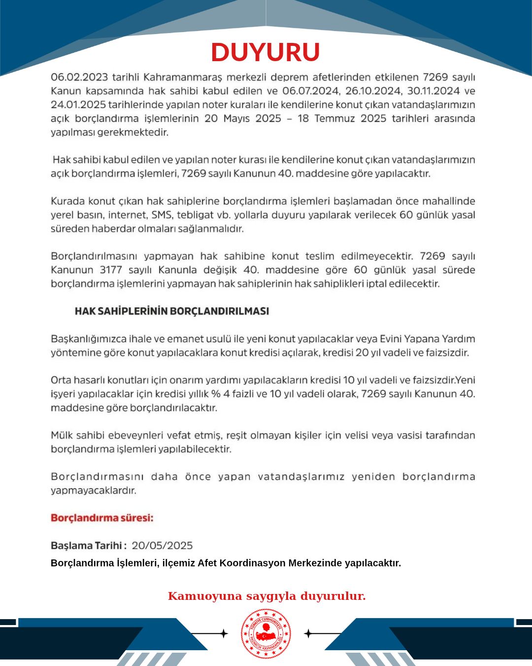 HAK SAHİPLERİNİN BORÇLANDIRILMASINA İLİŞKİN İLAN 